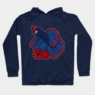 Betta Lovers Hoodie